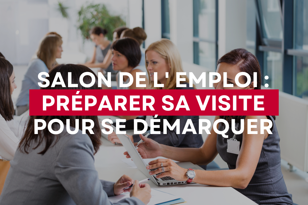 Salon de lemploi conseils pour préparer sa visite